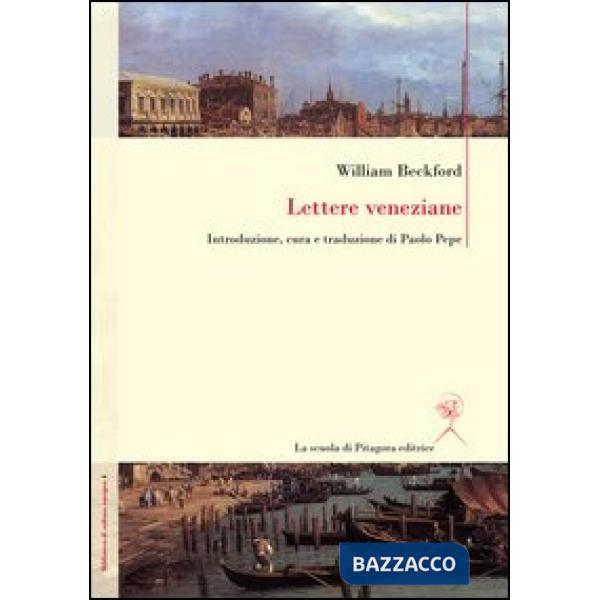 Lettere veneziane. Ediz. italiana e inglese