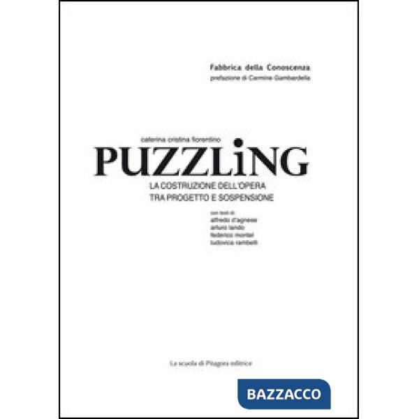 Puzzling. La costruzione dell'opera tra progetto e sospensione