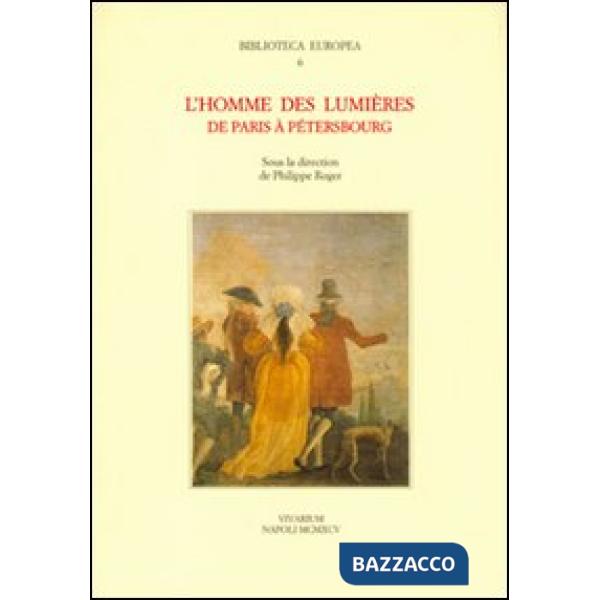 Homme des lumières. De Paris à Pétersbourg (L')