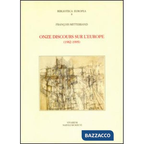 Onze discours sur l'Europe (1982-1995)