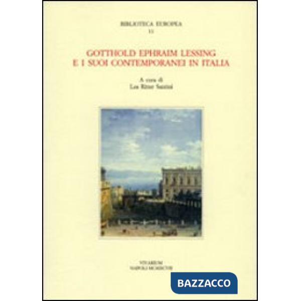 Gotthold Ephraim Lessing e i suoi contemporanei in Italia