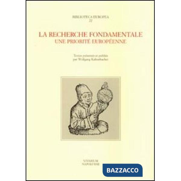 Recherche fondamentale. Une priorité européenne (La)