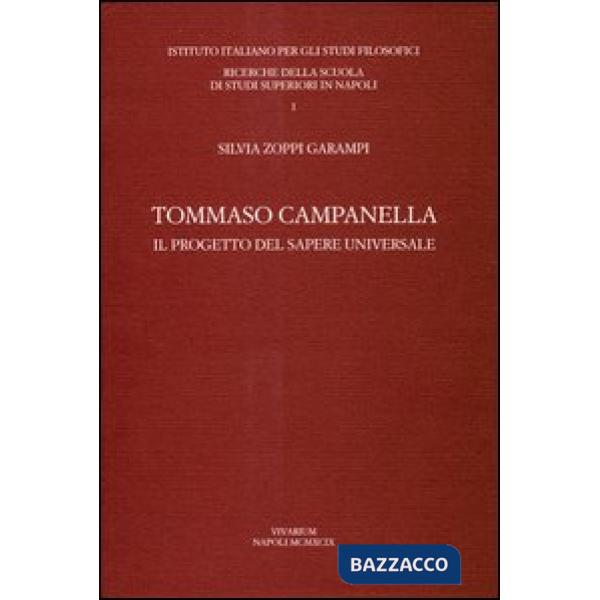 Tommaso Campanella. Il progetto del sapere universale