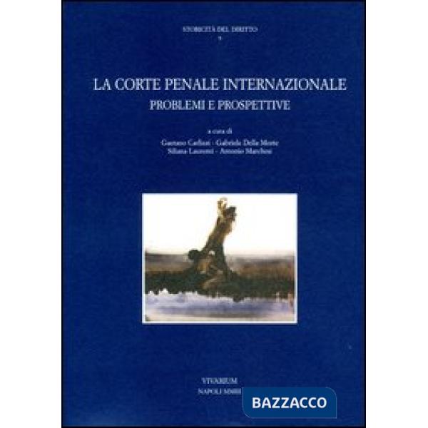 Corte penale internazionale. Problemi e prospettive (La)