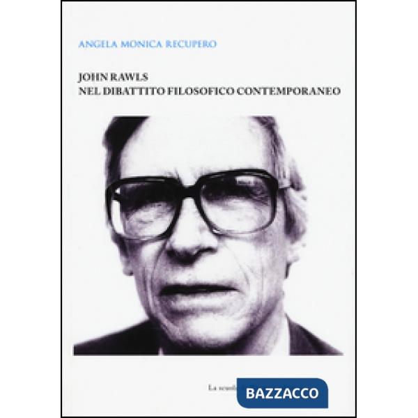 John Rawls nel dibattito filosofico contemporaneo