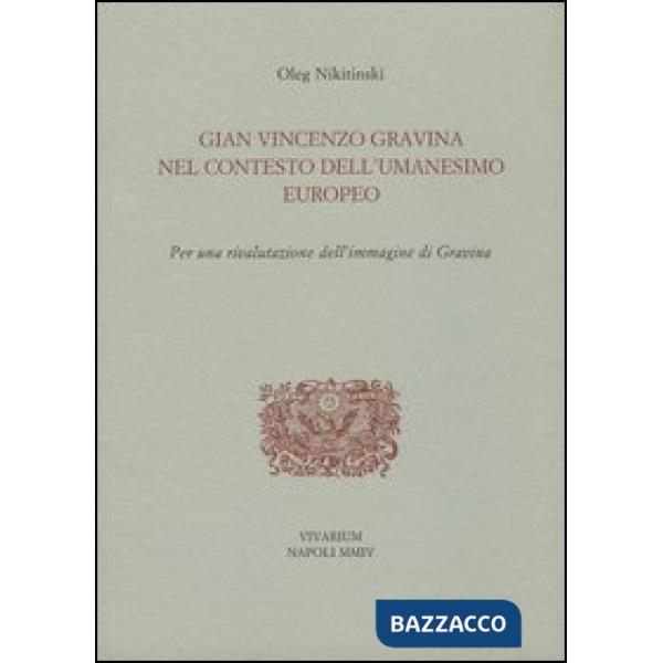 Gian Vincenzo Gravina nel contesto dell'Umanesimo europeo