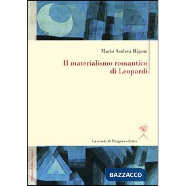 Materialismo romantico di Leopardi (Il)