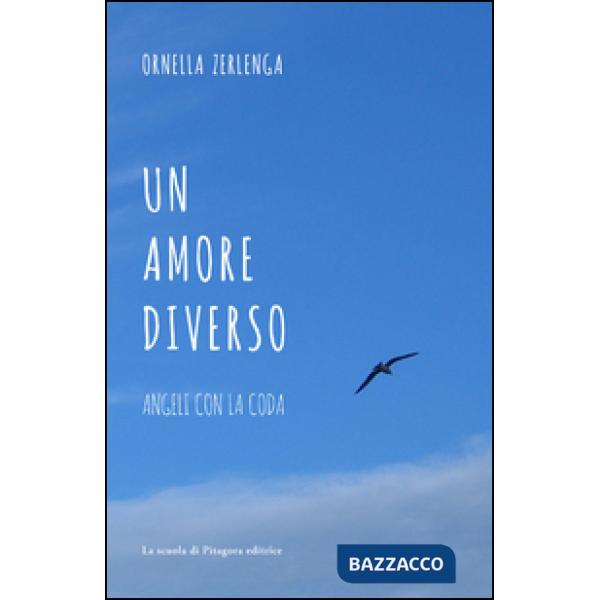 Amore diverso. Angeli con la coda (Un)