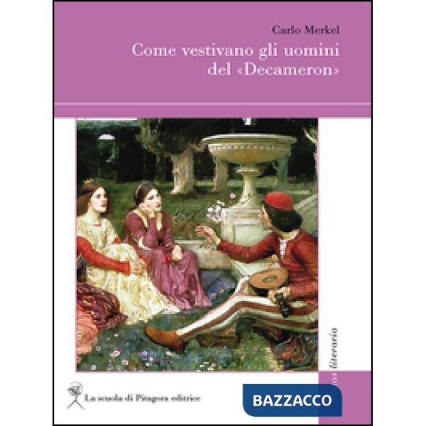 Come vestivano gli uomini del «Decameron»