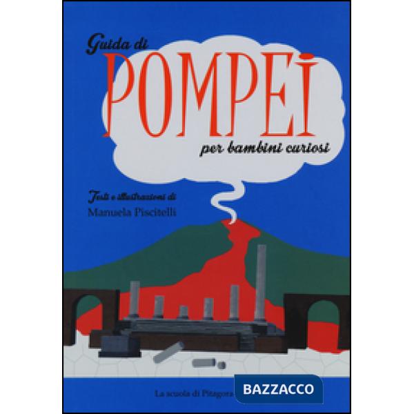 Guida di Pompei per bambini curiosi