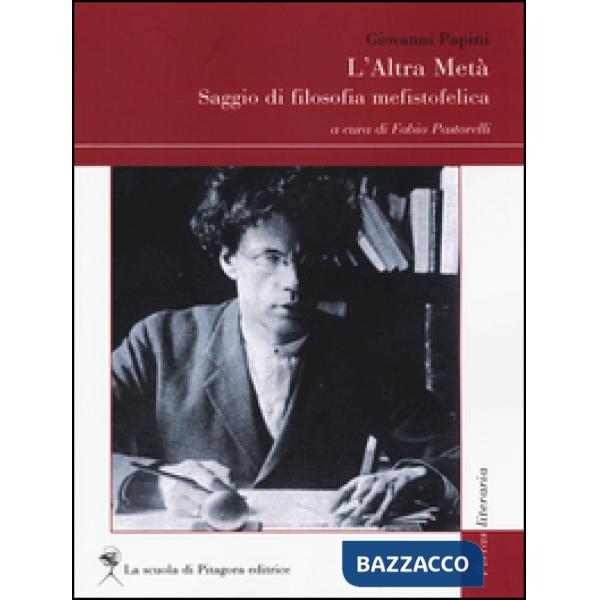 Altra metà. Saggio di filosofia mefistofelica (L')