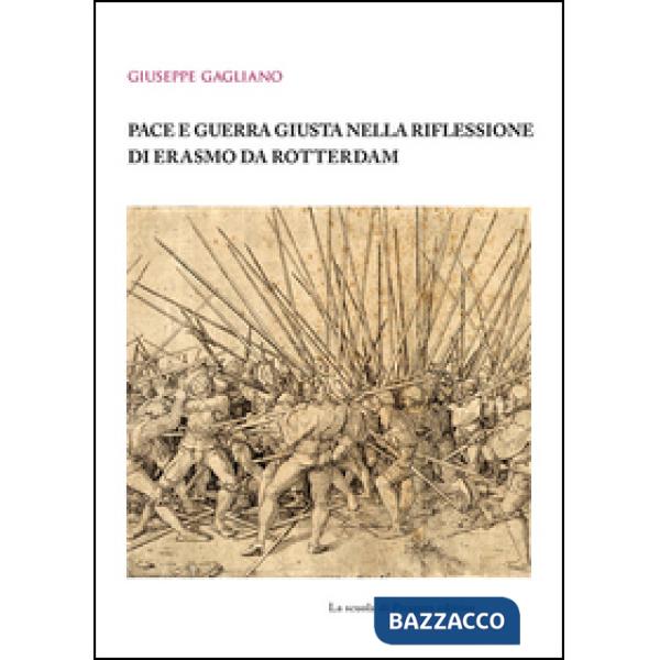 Pace e guerra giusta nella riflessione di Erasmo da Rotterdam