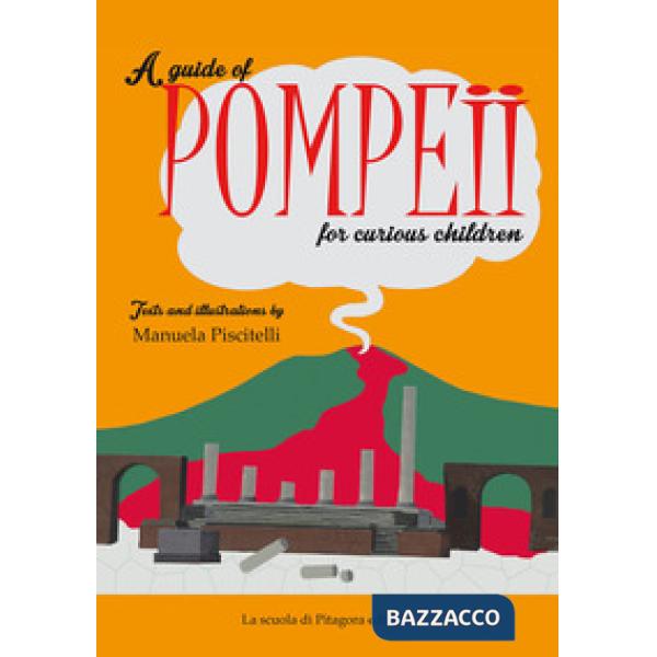 Guide of Pompeii for curious children (A)