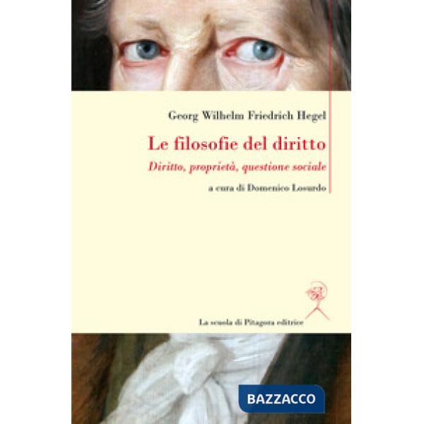 Filosofie del diritto. Diritto, proprietà, questione sociale (Le)