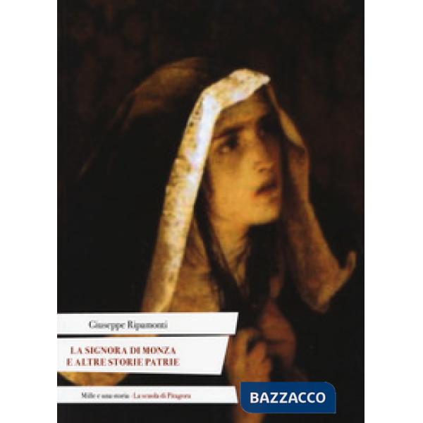 Signora di Monza e altre storie patrie. Ediz. italiana e latina (La)