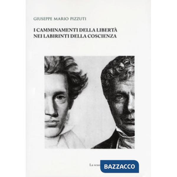Camminamenti della libertà nei labirinti della coscienza (I)