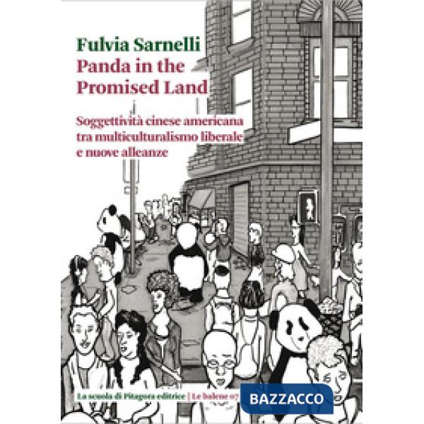 Panda in the promised land. Soggettività cinese americana tra multiculturalismo liberale e nuove alleanze