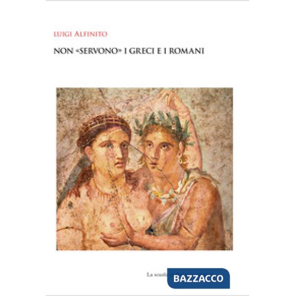 Non «servono» i greci e i romani