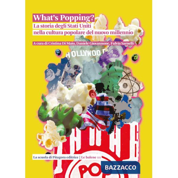 What's popping? La storia degli Stati Uniti nella cultura popolare del nuovo millennio