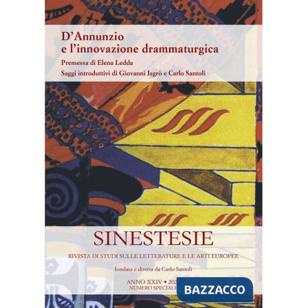 Sinestesie. Rivista di studi sulle letterature e le arti europee (2022). Vol. 24: D'Annunzio e l'innovazione drammaturgica