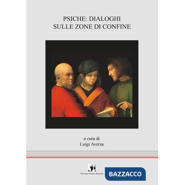Psiche: dialoghi sulle zone di confine