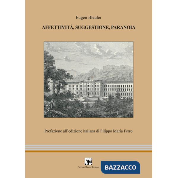 Affettività, suggestione, paranoia