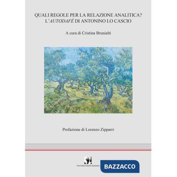 Quali regole per la relazione analitica? L'autodafé di Antonino Lo Cascio