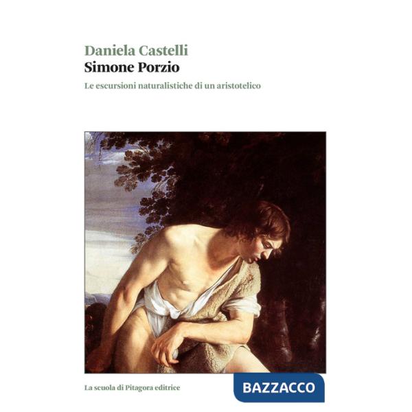 Simone Porzio. Le escursioni naturalistiche di un aristotelico