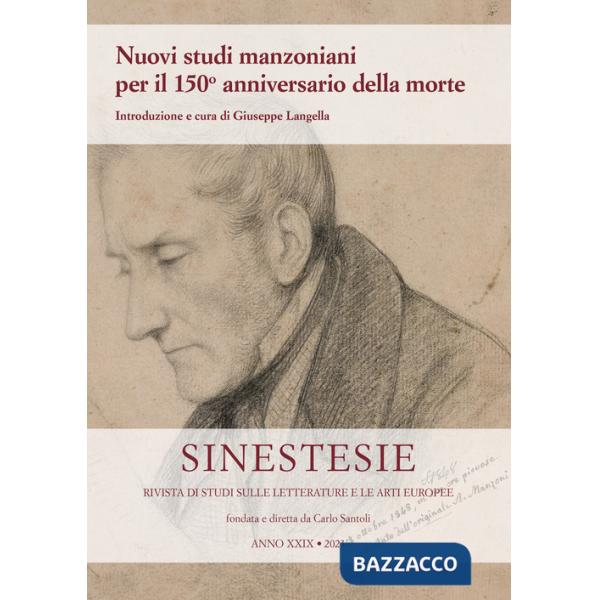 Sinestesie. Rivista di studi sulle letterature e le arti europee (2023). Vol. 29: Nuovi studi manzoniani per il 150° anniversari