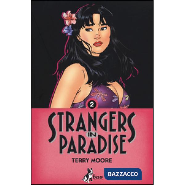 Strangers in paradise. Vol. 2