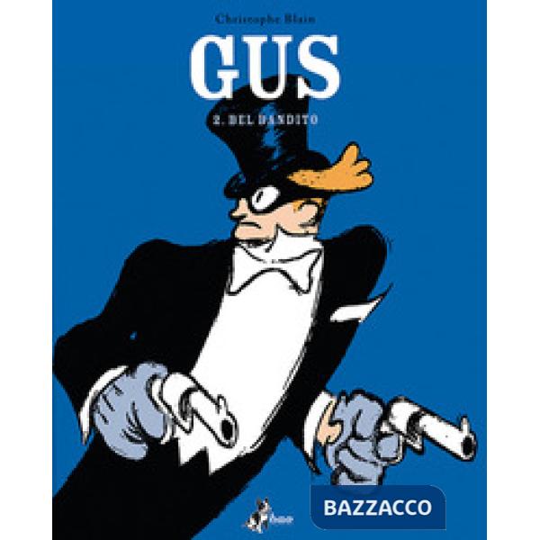 Bel bandito. Gus (Il). Vol. 2