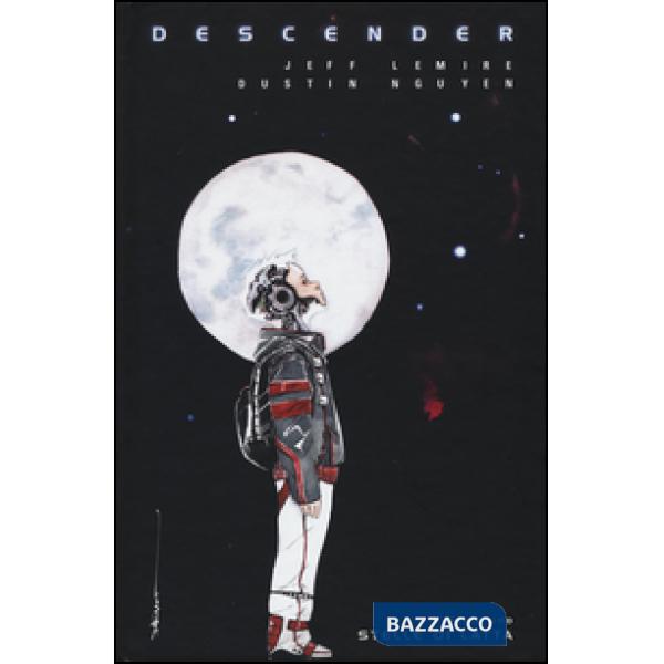 Descender. Vol. 1: Stelle di latta
