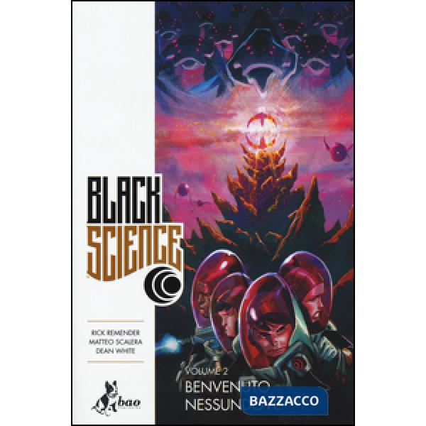 Black science. Vol. 2: Benvenuto, nessundove