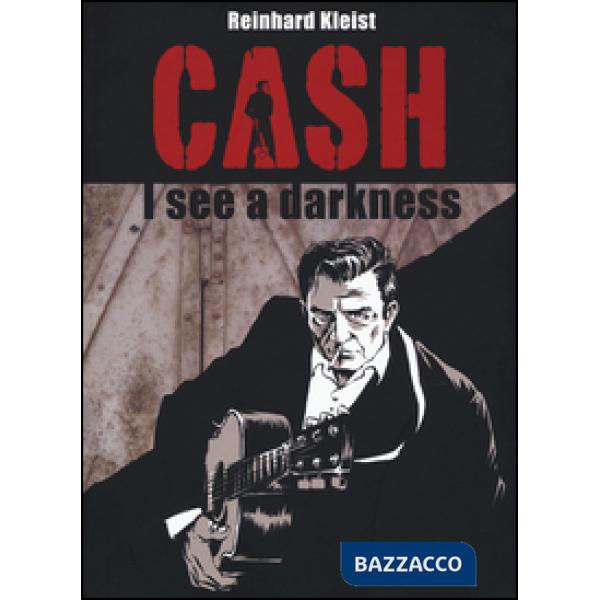 Cash. I see a darkness