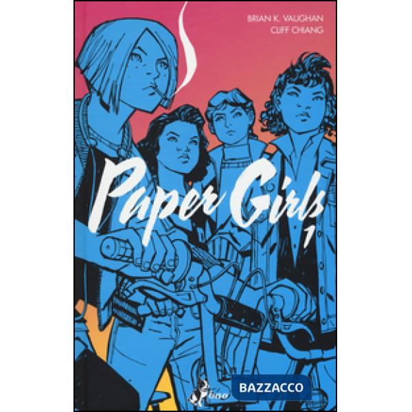 Paper girls. Vol. 1