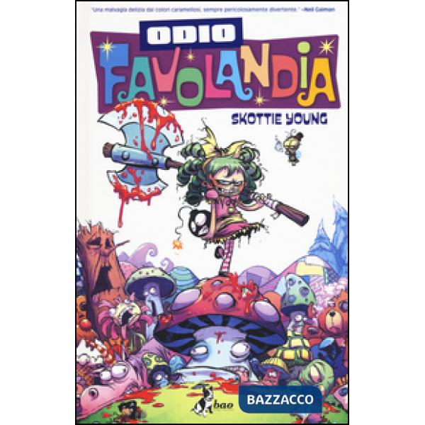 Odio Favolandia. Vol. 1