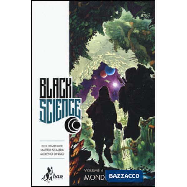 Black science. Vol. 4: Mondo nume