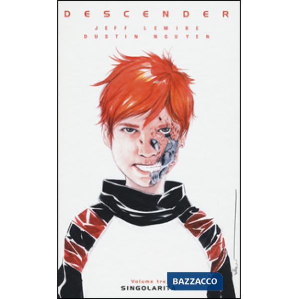 Descender. Vol. 3: Singolarità