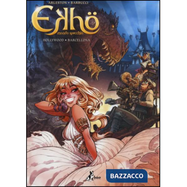 Ekhö. Mondo specchio. Hollywood. Barcellona