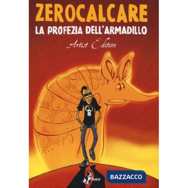 Profezia dell'armadillo. Artist edition (La)