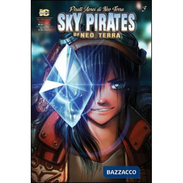 Pirati aerei di Neo Terra. Ediz. italiana e inglese. Vol. 3
