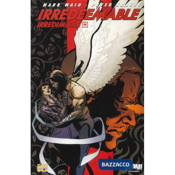 Irredeemable-Irredimibile. Ediz. italiana. Vol. 11
