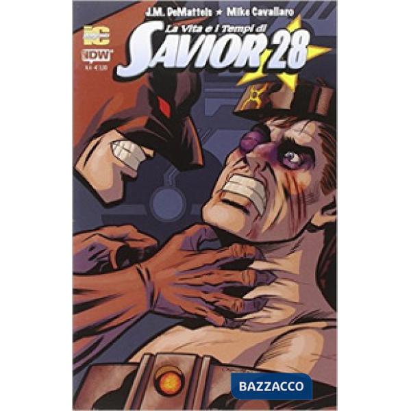 Vita e i tempi di Savior 28 (La). Vol. 4