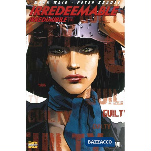 Irredeemable-Irredimibile. Ediz. italiana. Vol. 12