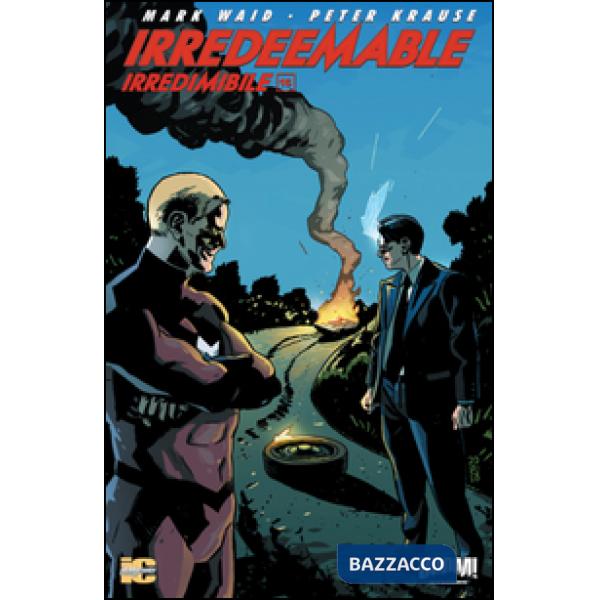 Irredeemable-Irredimibile. Ediz. italiana. Vol. 16