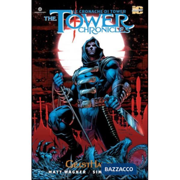 Tower chronicles-Le cronache di Tower (The). Vol. 1: Geisthawk.