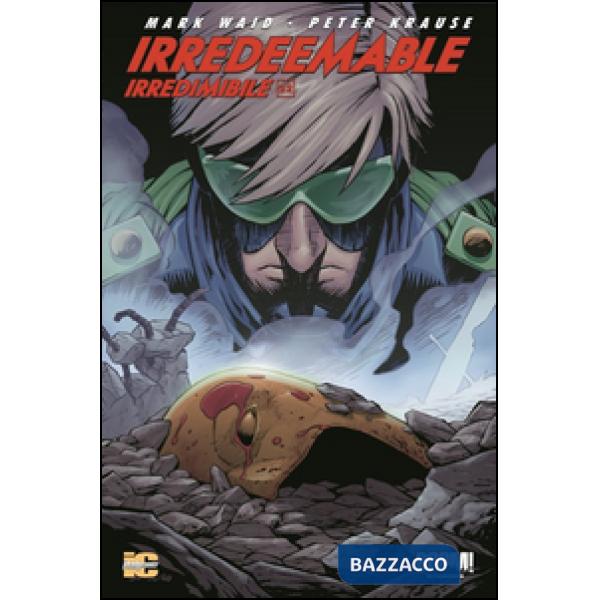 Irredeemable-Irredimibile. Ediz. italiana. Vol. 22