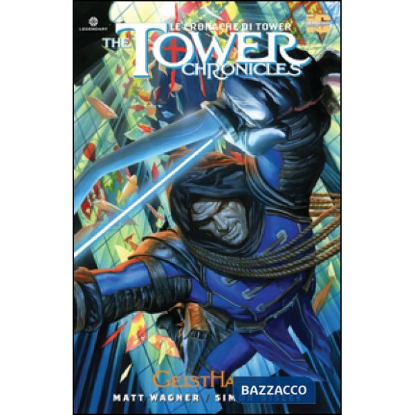 Tower chronicles-Le cronache di Tower (The). Vol. 2: Geisthawk