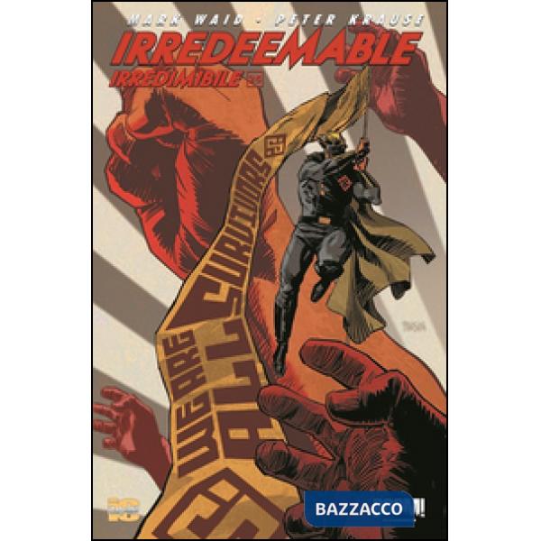 Irredeemable-Irredimibile. Ediz. italiana. Vol. 25