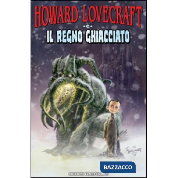 Howard Lovecraft e il regno ghiacciato